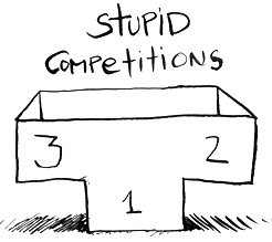 Stupid Competitions